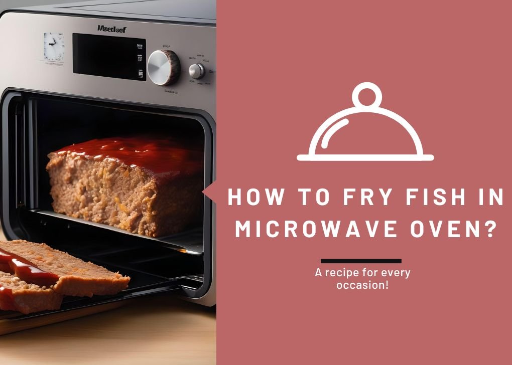 Fry Fish in Microwave Oven