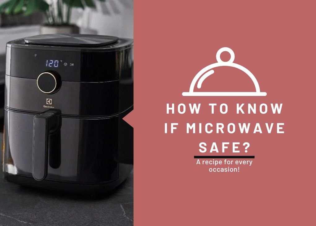 How to Know if Microwave Safe